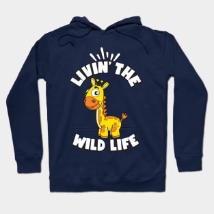 Livin the Wild Life Giraffe Zoo Animals Hoodie